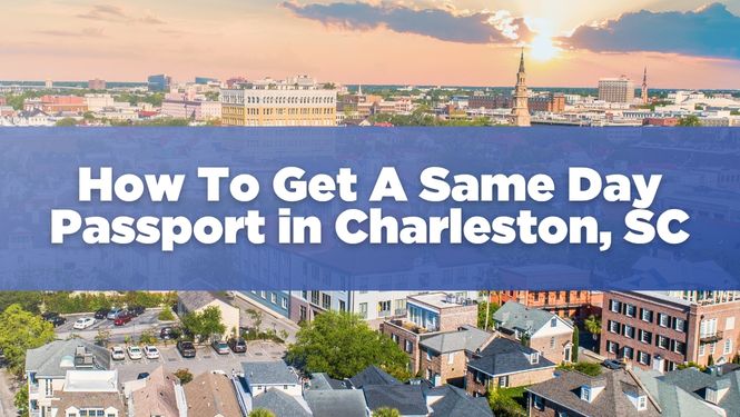 How_To_Get_Same_Day_Passport_Charleston_SC